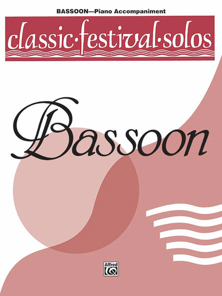 Classic Festival Solos (Bassoon), Volume I Piano Acc.