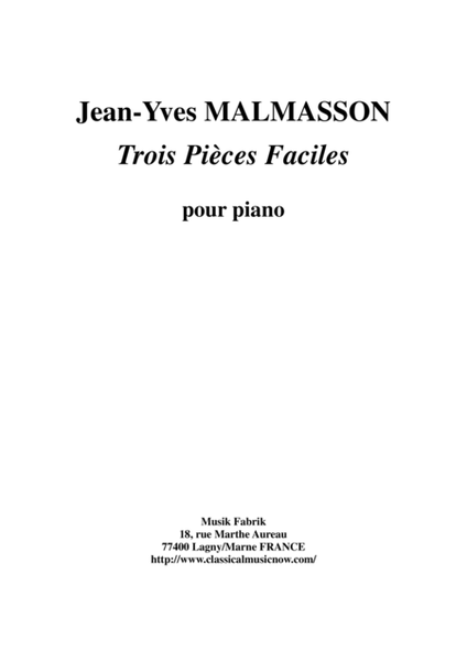 Jean-Yves Malmasson - Trois Pièces Faciles pour le piano (Three Easy Piano Pieces)