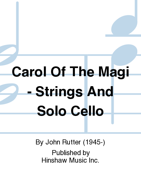 Carol Of The Magi - Strings And Solo Cello