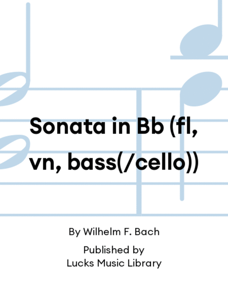 Sonata in Bb (fl, vn, bass(/cello))