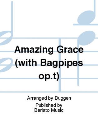 Amazing Grace (with Bagpipes op.t)