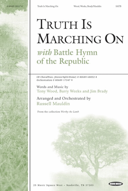 Truth Is Marching On/Battle Hymn