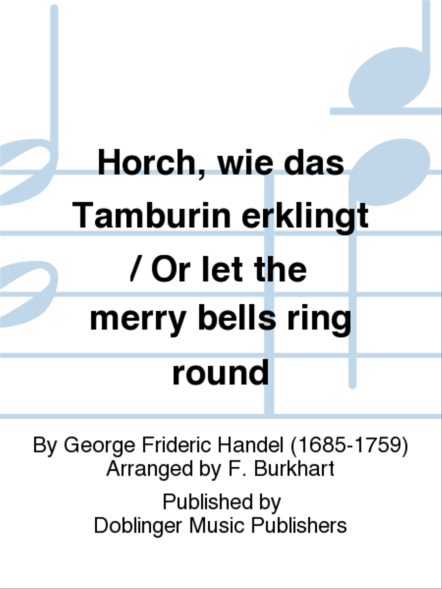 Horch, wie das Tamburin erklingt / Or let the merry bells ring round Mixed Choir scores gallery preview page 1