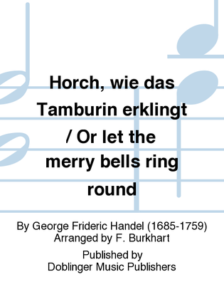 Book cover for Horch, wie das Tamburin erklingt / Or let the merry bells ring round