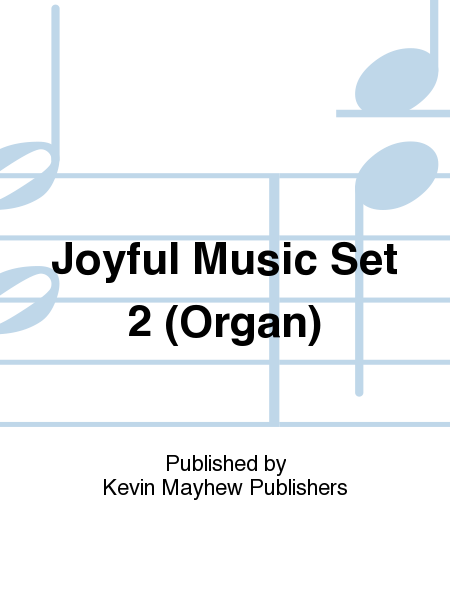 Joyful Music Set 2 (Organ)