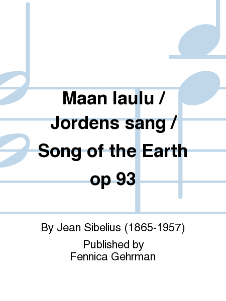 Maan laulu / Jordens sang / Song of the Earth op 93