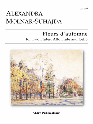 Book cover for Fleurs d'autumne for Two Flutes, Alto Flute and Cello