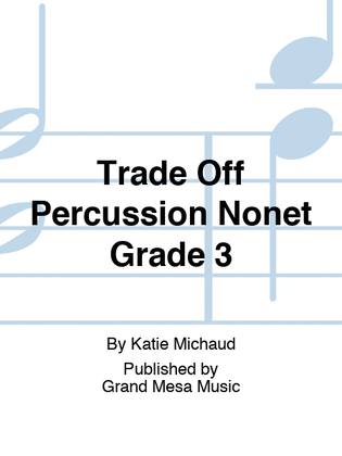 Trade Off Percussion Nonet Grade 3