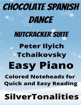 Chocolate Spanish Dance Nutcracker Easy Piano Sheet Music with Colored Notation