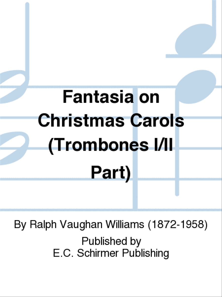 Fantasia on Christmas Carols (Trombones I/II Part) Choir scores gallery preview page 1