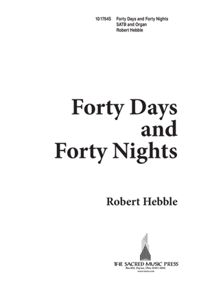 Forty Days and Forty Nights