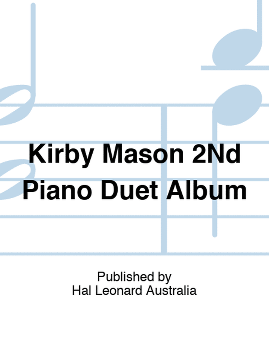 Kirkby-Mason - 2Nd Piano Duet Album