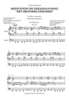 Meditation on Ukrainian Song "Hey Brothers Opryshki", Op. 121 (Organ Solo) by Vidas Pinkevicius