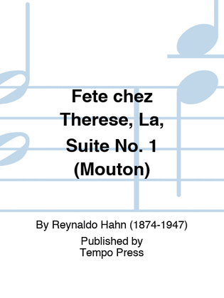 Book cover for Fete chez Therese, La, Suite No. 1 (Mouton)