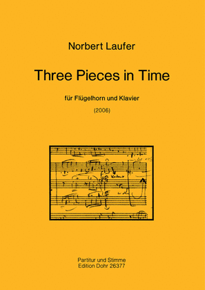 Three Pieces in Time für Flügelhorn und Klavier (2006)