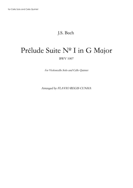 Prélude Suite Nº 1 in G Major (BWV 1007) for Cello Solo and Cello Quintet image number null