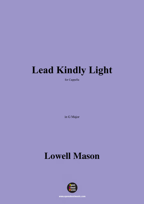 Lowell Mason-Lead Kindly Light,in G Major