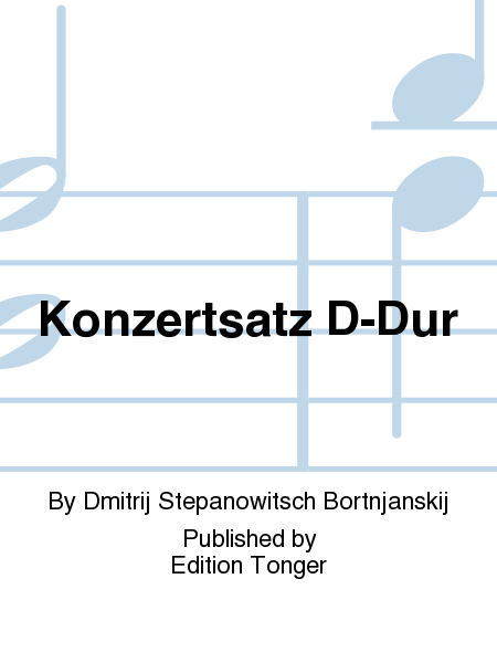 Konzertsatz D-Dur