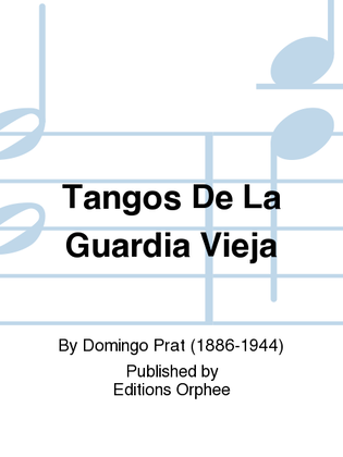 Tangos De La Guardia Vieja