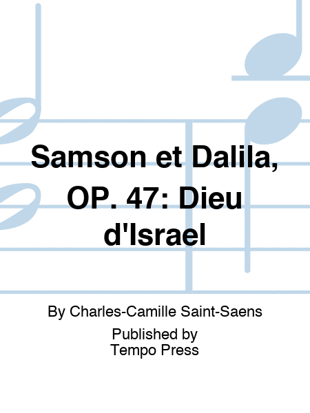 SAMSON ET DALILA, OP. 47: Dieu d