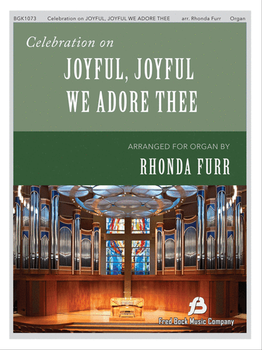 Celebration on Joyful, Joyful We Adore Thee