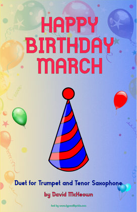 Happy Birthday March, for Trumpet and Tenor Saxophone Duet