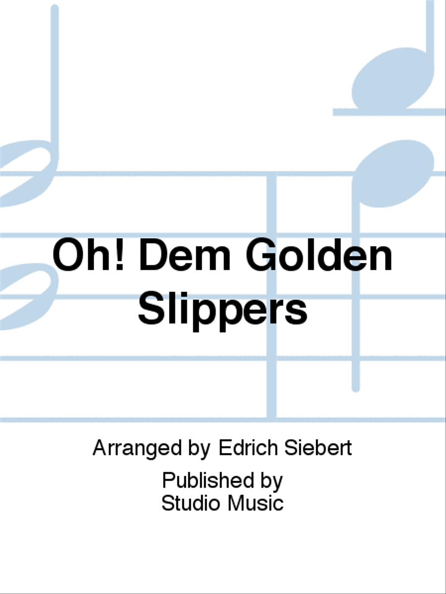Oh! Dem Golden Slippers Oh! Dem Golden Slippers Brass Quartet scores gallery preview page 1