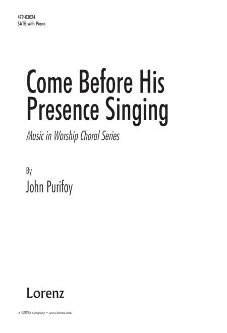 Come Before His Presence Singing