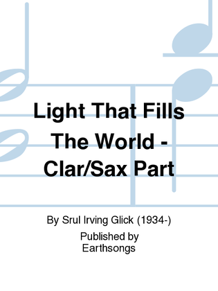 light that fills the world - clar/sax part