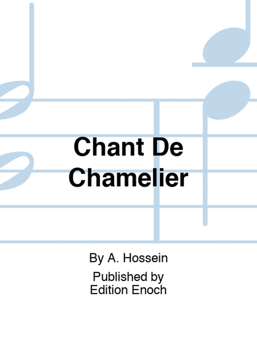 Chant De Chamelier