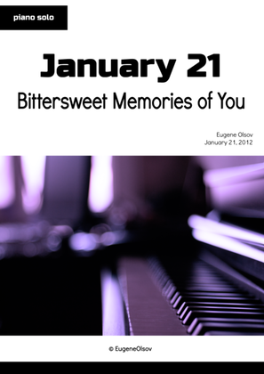 January 21 (Bittersweet Memories of You)