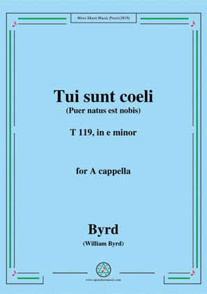 Byrd-Tui sunt coeli,T 119,in e minor,for A cappella