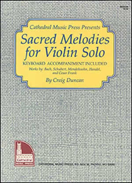 Sacred Melodies for Violin Solo by Craig Duncan Violin Solo - Sheet Music