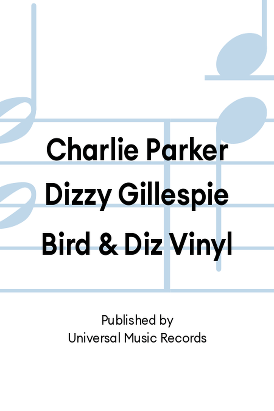 Charlie Parker Dizzy Gillespie Bird & Diz Vinyl Vinyl scores gallery preview page 1