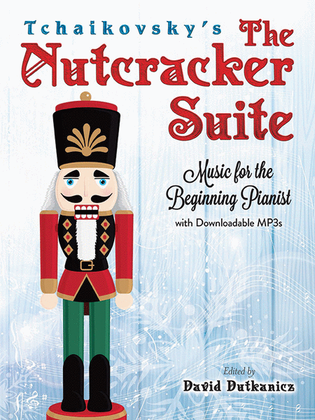 Book cover for Tchaikovsky's The Nutcracker Suite -- Music for the Beginning Pianist with Downloadable MP3s