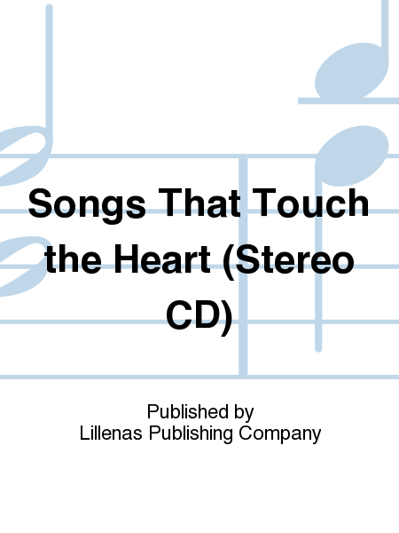 Songs That Touch the Heart (Stereo CD)