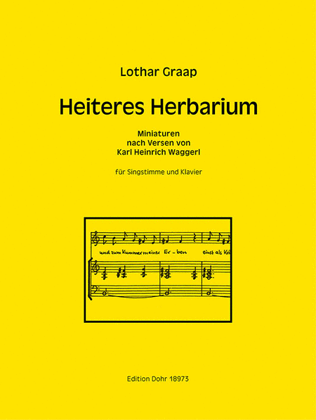 Heiteres Herbarium (1986) -Miniaturen nach Versen von Karl Heinrich Waggerl für Singstimme und Klavier-