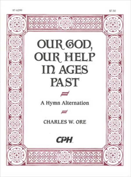 A Hymn Alternation on  Our God, Our Help in Agest Past 