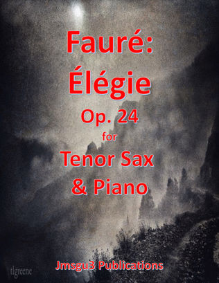 Book cover for Fauré: Élégie Op. 24 for Tenor Sax & Piano