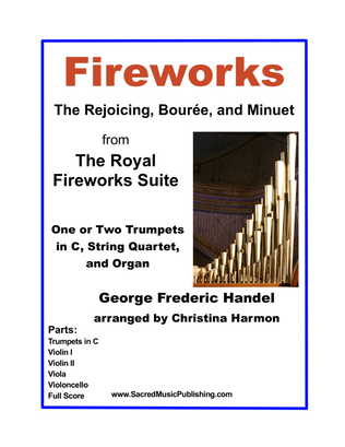 Book cover for Fireworks - The Rejoicing, Bouree, and Minuet of Royal Fireworks Suite – 2Tpts, String Quart, Organ