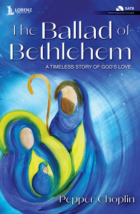 The Ballad of Bethlehem - SATB with Performance CD
