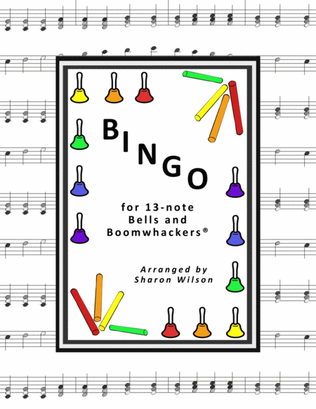 Book cover for B-I-N-G-O for 13-note Bells and Boomwhackers® (with Black and White Notes)