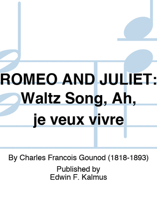 Book cover for ROMEO AND JULIET: Waltz Song, Ah, je veux vivre (Mezzo)