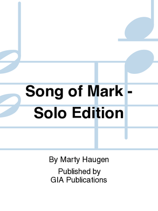 Book cover for The Song of Mark - Solo edition