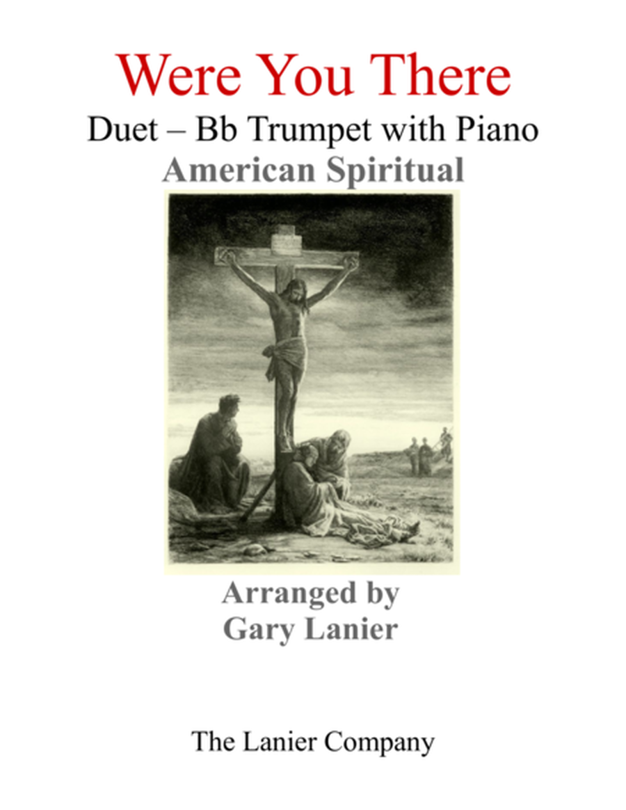 Gary Lanier: WERE YOU THERE (Duet – Bb Trumpet & Piano with Parts) image number null