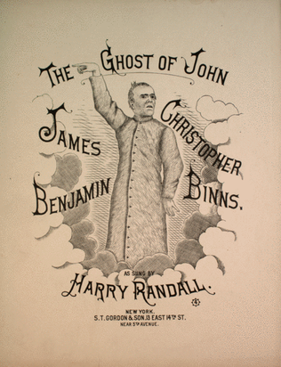 The Ghost of John James Benjamin Christopher Binns
