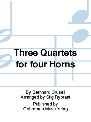 Three Quartets for four Horns