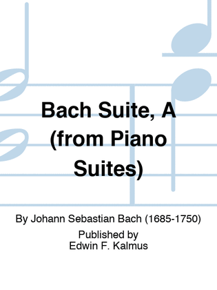 Book cover for Bach Suite, A (from Piano Suites)