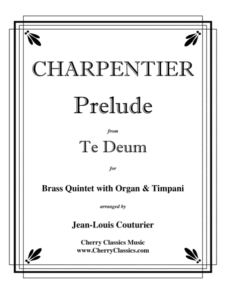 Prelude from Te Deum for Brass Quintet, Timp & Organ