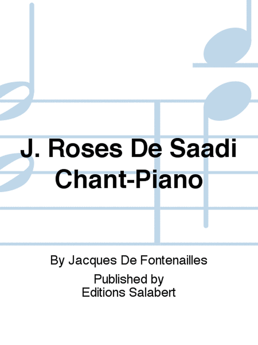 J. Roses De Saadi Chant-Piano